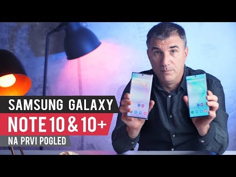 Samsung Galaxy Note 10 & 10+ - na prvi (i drugi) pogled