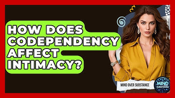 How Does Codependency Affect Intimacy? - Mind Over Substance
