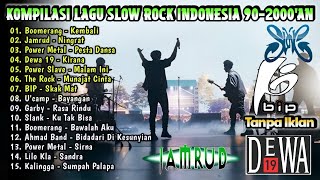 Download Lagu Kompilasi Lagu Slow Rock Indonesia 90-2000'an Terbaik | Lagu Populer Indonesia | Dewa 19,Boomerang MP3