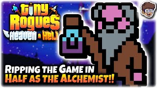Ripping the Game in Half as Alchemist! | Tiny Rogues: Between Heaven & Hell