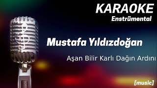 Karaoke Mustafa Yıldızdoğan Aşan Bilir Karlı Dağın Ardını Resimi