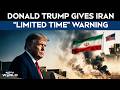 Donald Trump Escalates Pressure On Iran With New Nuclear Threat Warning