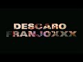 Descaro  franjoxxx oficial