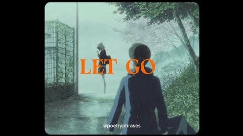 As my Final Act of Love, I let you Go / Poetry