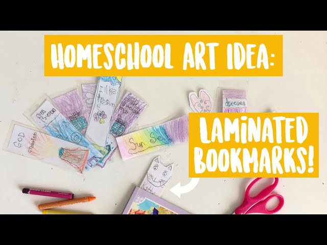 HOMESCHOOL ART IDEA: Laminated Bookmarks • Art Curriculum •Lesson Plan• Homeschooling to Enjoy Life