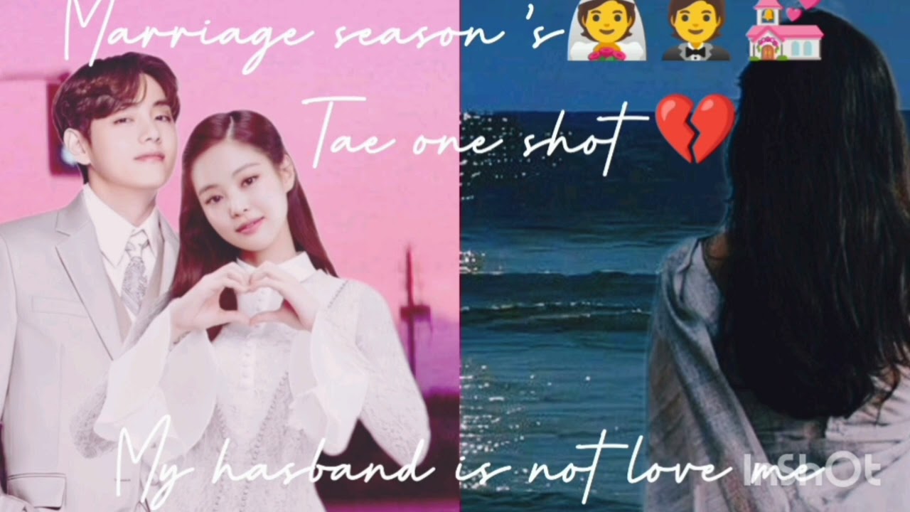 BTS||10th anniversary||special one shot||marriage season||tae one shot 💔💜💜💜🎉🎉🎉🥰🥰🥰