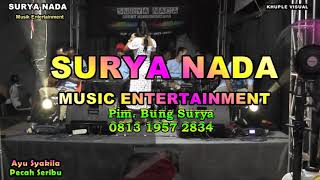 Download Lagu Pecah Seribu - Ayu Syakila // SURYA NADA Live Jelupang Sep' 22 MP3