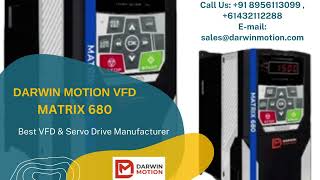 DARWIN MOTION VFD MATRIX 680 - Best VFD & Servo Drive Manufacturer
