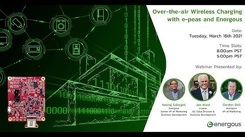 Energous / e-peas Harvesting Demonstration March 2021