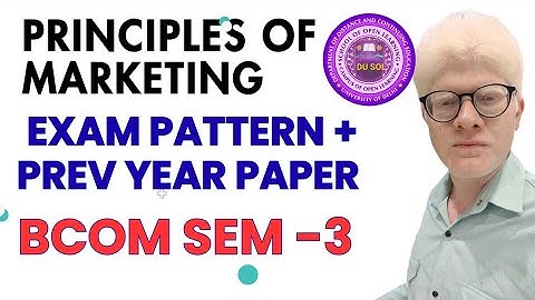 Principles of marketing Bcom Prog Exam Pattern Previous Year Paper DU SOL 3rd Semester 