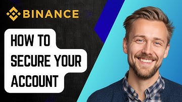 How to Secure your Binance Account [2025 Guide]