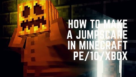 How To Make A Jumpscare in Minecraft! [PE/10/Xbox]