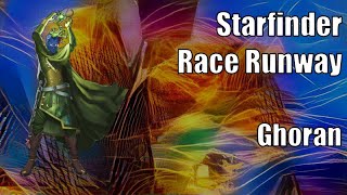 The Ghoran, Starfinder Race Runway