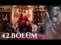 Diriliş Ertuğrul 42. Bölüm