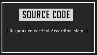 Responsive Vertical Accordion Menu ( Source Code )