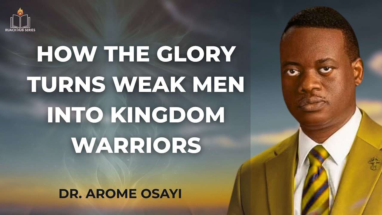 КАК СЛАВА ПРЕВРАЩАЕТ СЛАБЫХ ЛЮДЕЙ В ВОИНОВ ЦАРСТВА || АПОСТОЛ АРОМ ОСАЙИ