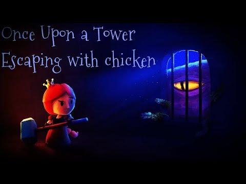 Once Upon A Tower - Escaping with chicken (0 deaths run)