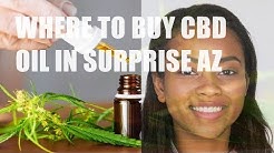 Where to Buy CBD Oil in Surprise Az
