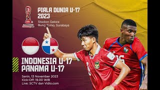 🔴LIVE STREAMING• INDONESIA U17 VS PANAMA U17