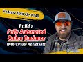Create a Fully Automated Online Business with Virtual Assistants with Joe Rare