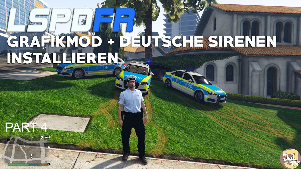 Grafikmod und DEUTSCHE SIRENEN einfügen / GTA 5 LSPDFR Tutorial #4 / Jul_TV