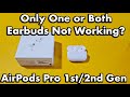 AirPods Pro: How to Fix if Only One Earbud or Both Not Working (Easy Fixes)