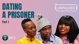 Finding love in prison (Part 1) | Unpacked with Relebogile Mabotja ...