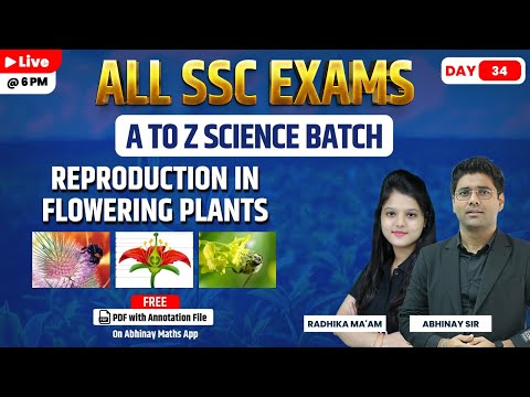 SSC Science | Reproduction In Flowering Plants |A to Z Batch | Day-34 | All SSC Exams |Radhika ma'am