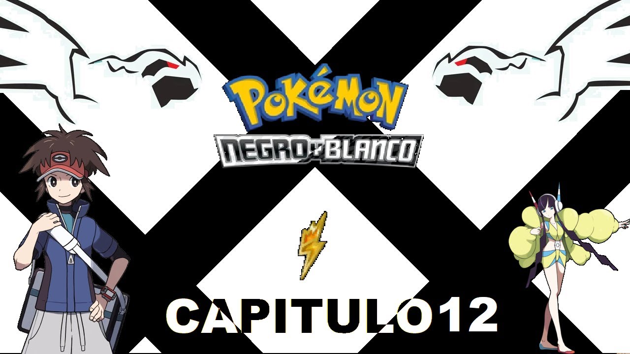 Pelea contra camila (pkm negro 2 random) cap 12