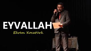 Eyvallah Ekrem Kocatürk