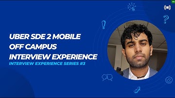 Uber (SDE 2) Mobile Off Campus Interview Experience