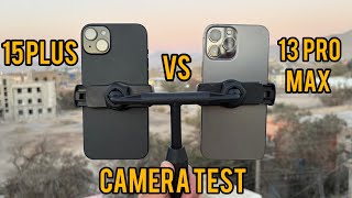 IPHONE 15 Plus VS IPHONE 13 Pro Max Camera Test  !13 Pro Max vs 15 Plus camera test!