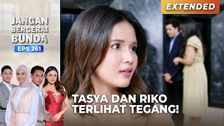 SANGAT TEGANG! Erika Pergoki Riko Dengan Tasya | JANGAN BERCERAI BUNDA | EPS 261 | PART (2\5)