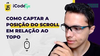 Como captar a posição do scroll em relação ao topo em Javascript | ilustraCode