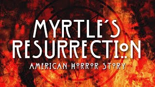 AHS Apocalypse | Myrtle's Resurrection Soundtrack