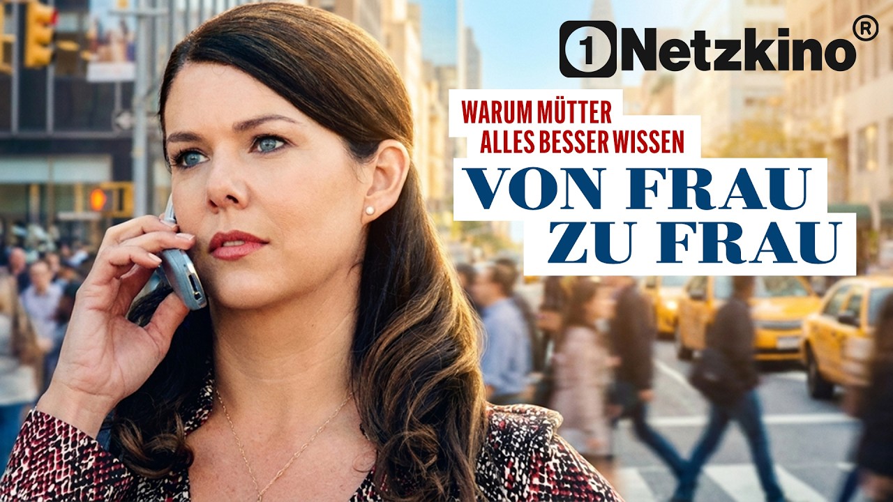 Von Frau Zu Frau (ROMANTISCHE KOMÖDIE ganzer Film Deutsch, Komödien Filme Deutsch komplett neu 2026)