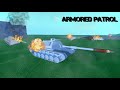 Going to War! | Roblox Armored Patrol (Montage)