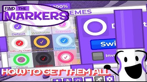 HOW TO GET EVERY THEME IN FIND THE MARKERS