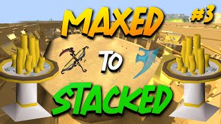 Maxed To Stacked #3