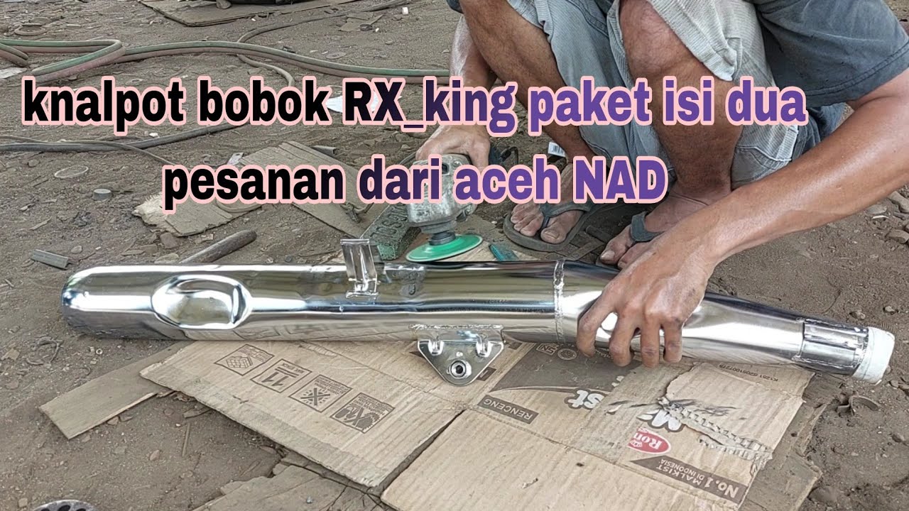 proses bobok knalpot RX_king garing ngorok  paket komplit tujuan naagora aceh darussalam(NAD)