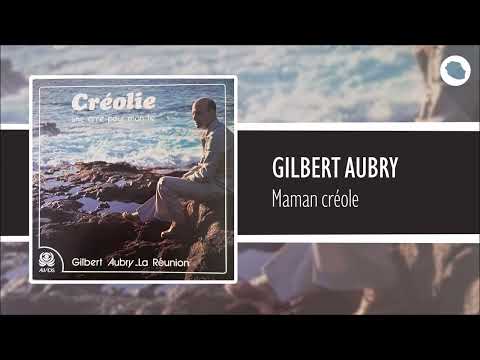 Gilbert Aubry - Maman créole
