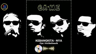 Video thumbnail of "Lagu Rohani Terbaru - Kebangkitan-nya -  GA''ME - (Official Lyric)"