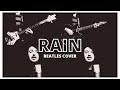 The Beatles - Rain (cover)