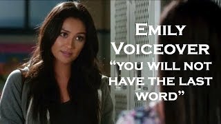 pll voiceover | emily "you will not have the last word"