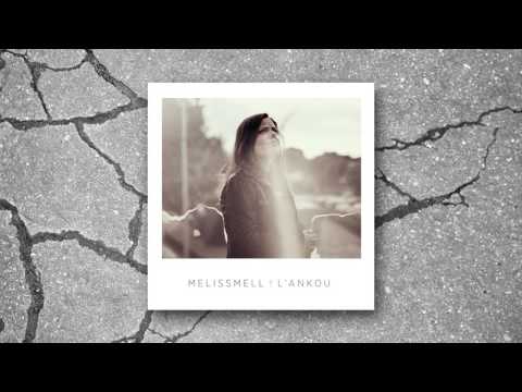 Melissmell - La Loose