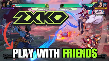 How To Play 2XKO With Friends (Step By Step)