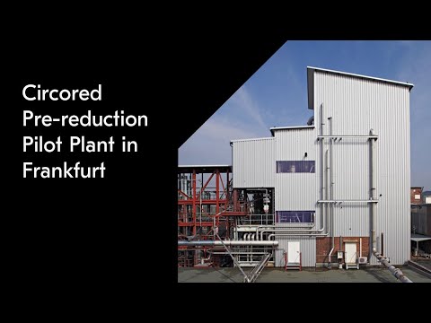 Circored Pre-reduction Pilot Plant in Frankfurt - YouTube