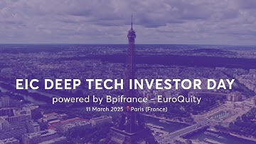 EIC Deep Tech Investor Day powered by Bpifrance - EuroQuity