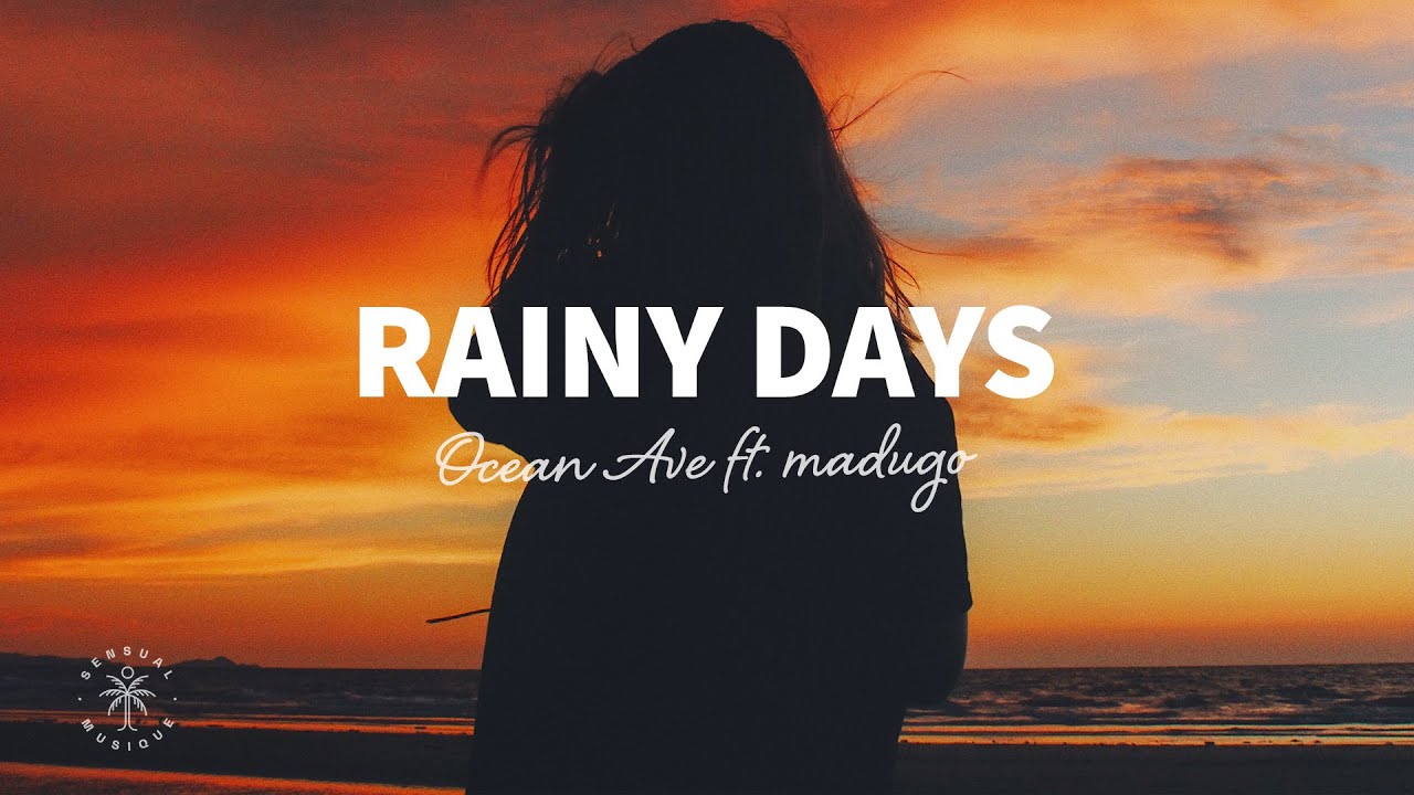 Ocean Ave - Rainy Days: lyrics and songs