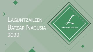 Laguntzaileen Batzar Nagusia 2022 - 2021eko jarduerak